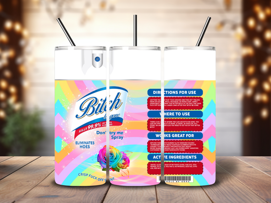 Bitch Be Gone 20oz Tumbler